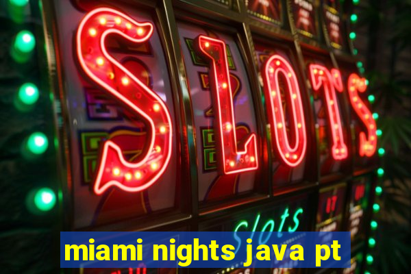 miami nights java pt-br 320x240